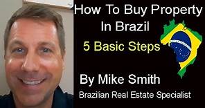 How to Buy Property in Brazil..5 Basic Steps