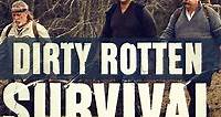 Dirty Rotten Survival: