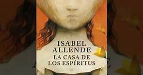 1 - La casa de los espíritus - Isabel Allende - audiolibro