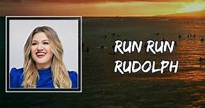 Kelly Clarkson - Run Run Rudolph (Lyrics) 🎵