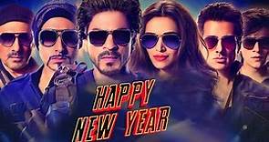 Happy New Year Full Movie | Shah Rukh Khan | Deepika Padukone | Sonu | Abhishek | Facts and Review