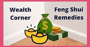 💰Wealth Corner Feng Shui Remedies | Feng Shui Money Energy | Feng Shui Tips for Wealth Luck