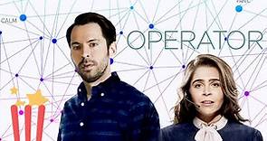 Operator | FULL MOVIE | Comedy | SXSW Indie Fave | Mae Whitman, Martin Starr, Retta, Nat Faxon