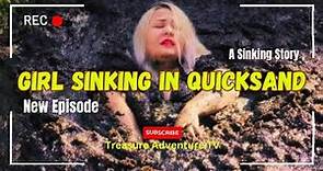 Girl Sinking in Quicksand || Quicksand Girl #survival #adventure #quicksand
