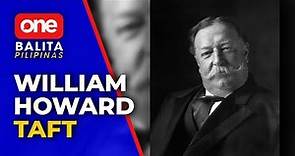 Former U.S. Pres. William Howard Taft