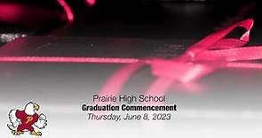 Prairie High School Graduation Commencement 2023