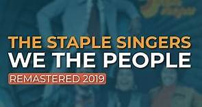 The Staple Singers - We The People (Official Audio)