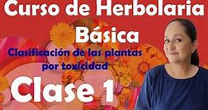 Curso de Herbolaria básica gratuito - clase 1 - Toxicidad de las plantas
