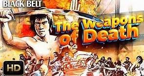 The Weapons of Death - Full HD Martial Arts Movie | Black Belt Theater