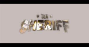 The Sheriff [OFFICIAL TRAILER]