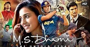 M.S. Dhoni Full Movie | Sushant Singh Rajput | Disha Patani | Kiara Advani | Review & Facts HD