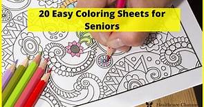 20 Easy Coloring Sheets for Seniors - Healthcare Channel