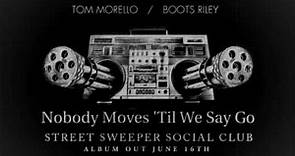 Street Sweeper Social Club - Nobody Moves 'Til We Say Go (Album version)