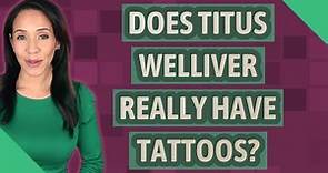 Does Titus Welliver really have tattoos?