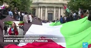 Informe desde París: protestas propalestinas se toman la Universidad de Sorbona • FRANCE 24 Español