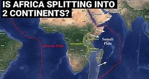 Is Africa splitting into two continents? | East African Rift Valley | Geography, geology