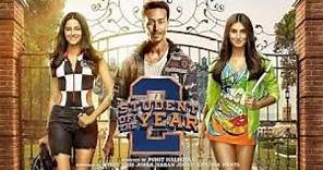 Student Of The Year 2 Full Movie | Tiger Shroff, Ananya Pandey, Tara Sutaria | HD Facts & Review