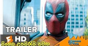 Deadpool 2 (2018) - The Final Trailer with Sinhala Subtitle