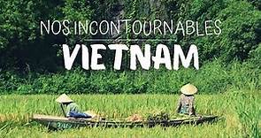 Nos INCONTOURNABLES pour un voyage au VIETNAM