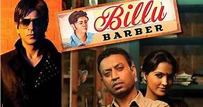 Billu Barber Full Movie facts | Irrfan Khan, Lara Dutta, Shahrukh Khan