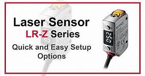 Laser Sensors KEYENCE LR-Z Series | Photoelectric Sensor | Quick and Easy Setup Options