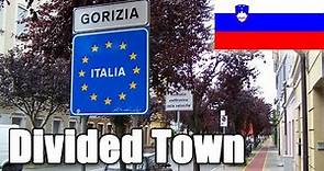 Gorizia and Nova Gorica | Divided Town: Italy and Slovenia (Yugoslavia)