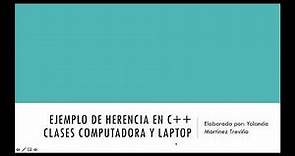 Ejemplo de Herencia en C++: ComputadoraLaptop