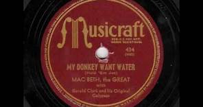 My Donkey Want Water (Hold 'Em Joe) [10 inch] - Mac Beth, the Great