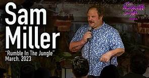Sam Miller - Stand up Comedy - Rumble in the Jungle
