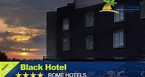 Black Hotel - Rome Hotels, Italy