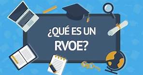 ¿Qué es un RVOE?