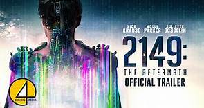 2149: The Aftermath (2019) | Official Trailer | Sci-fi/Thriller