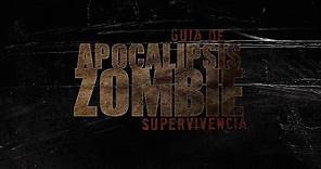 Apocalipsis Zombie: Guía de Supervivencia (Cortometraje)