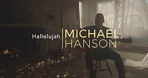 [OFFICIAL VIDEO] Hallelujah - Michael Hanson