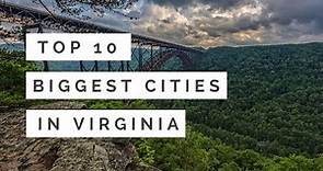 Top 10 Biggest Cities In Virginia