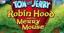 Tom and Jerry: Robin Hood and His Merry Mouse streaming