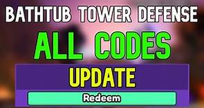 New Bathtub Tower Defense Codes | Roblox Bathtub Tower Defense Codes (January 2024)