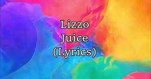 Lizzo - Juice (Lyrics)