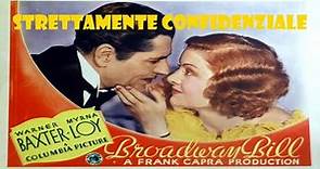 Strettamente confidenziale (1934) di Frank Capra con Warner Baxter e Myrna Loy
