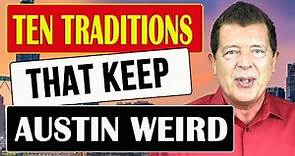 10 Traditions that Keep Austin Weird