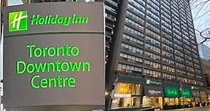 HOLIDAY INN - Toronto Downtown Centre (January 2023 - Detailed Room Footage )