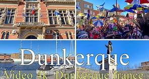 Dunkerque| France |City of Dunkerque | video 4K | walking |Virtual tours مدينة دانكرك الفرنسية