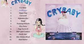 💟 Melanie Martinez - Cry Baby ☀ //Full Album// 💟