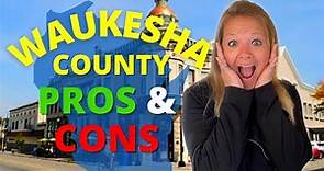 Pros and Cons Of Waukesha County Wisconsin