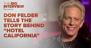 Don Felder on the Story Behind The Eagles' 'Hotel California' | The Big Interview