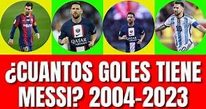 😱⚽¿Cuantos GOLES Tiene Messi en Total? (2004-2023)