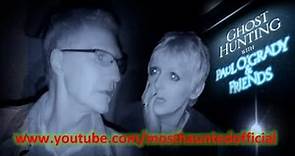 GHOST HUNTING WITH PAUL O'GRADY & FRIENDS