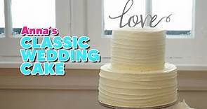 Incredible Classic Wedding Cake Recipe! | Anna's Occasions