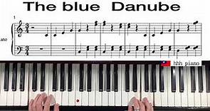 The Blue Danube 藍色多瑙河 { piano + sheet music }
