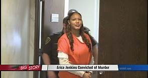Erica Jenkins Convicted of Murder
